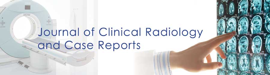 Journal of Clinical Radiology and Case Reports