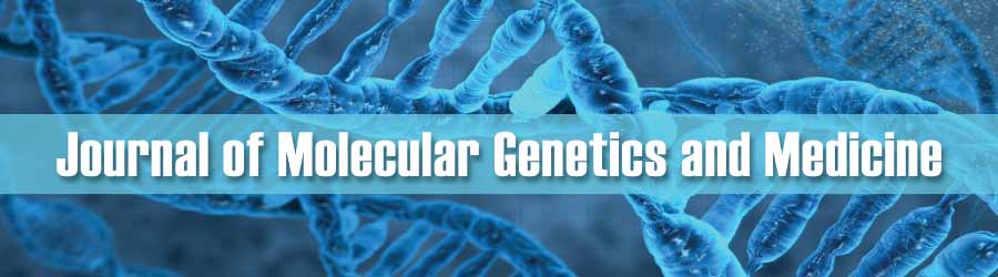 Journal of Molecular Genetics and Medicine