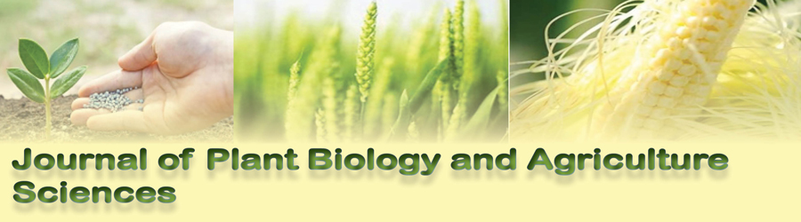 Journal of Plant Biology and Agriculture Sciences